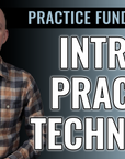 Intro to Practice Technique