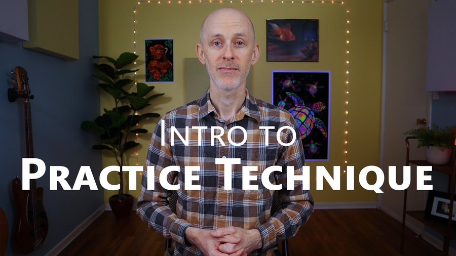 Intro to Practice Technique